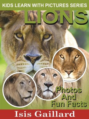 cover image of Lions Photos and Fun Facts for Kids